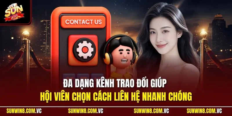 Đa dạng kênh trao đổi giúp hội viên chọn cách liên hệ nhanh chóng