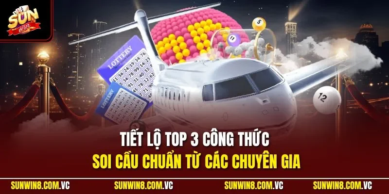Tiết lộ top 3 công thức soi cầu chuẩn từ các chuyên gia